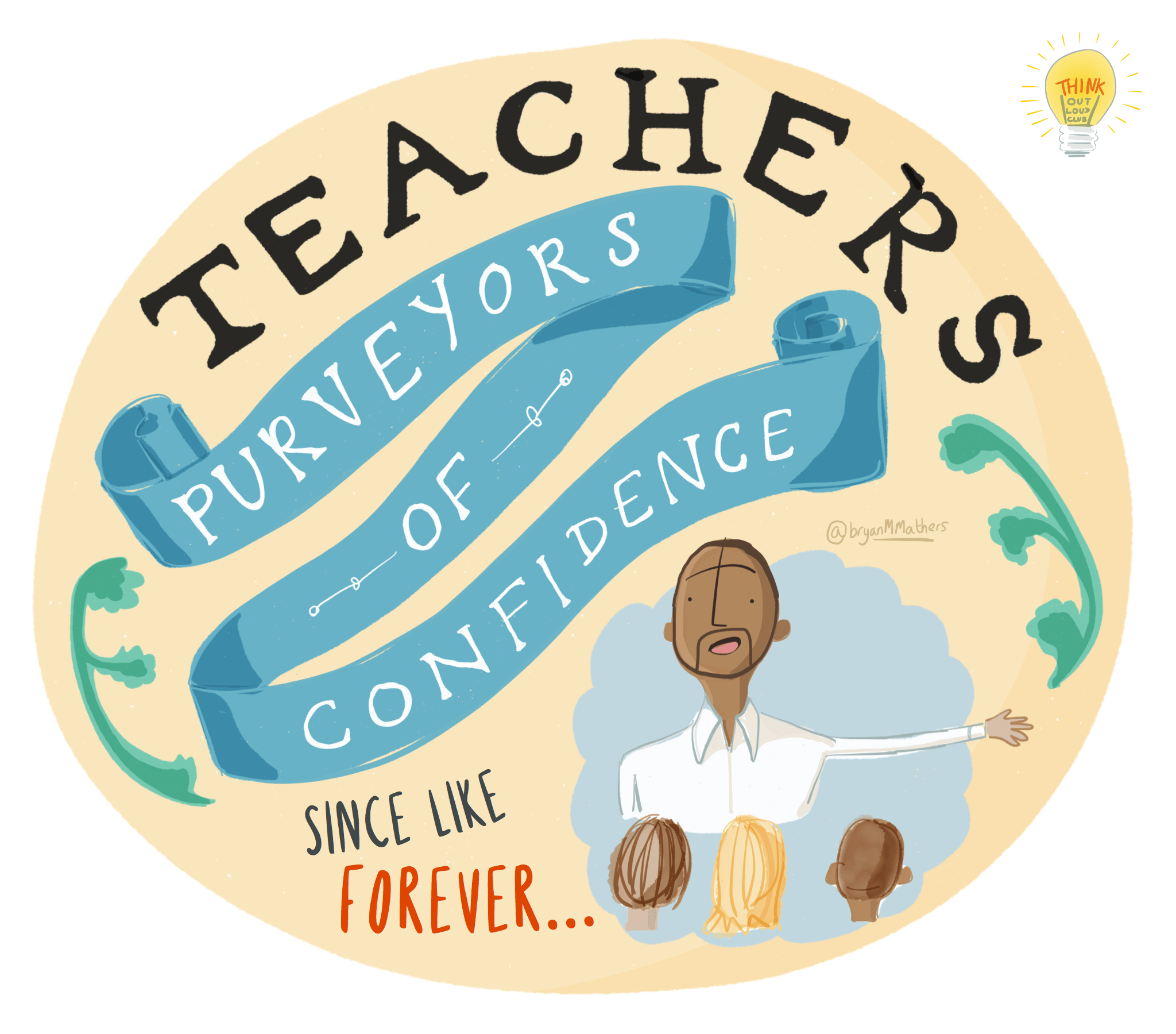 teachers purveyors of confidence